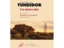 Livro Un Unico Dia de Jesus Hilario Tundidor (Espanhol)