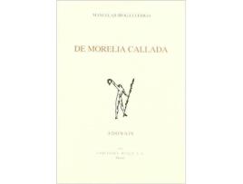Livro De Morelia Callada de Manuel Quiroga Clérigo (Espanhol)