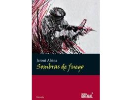 Livro Sombras De Fuego de Jeroni Alsina I Rocasalbas (Espanhol)
