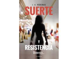 Livro Suerte y resistencia de J. A. Ródenas (Espanhol - 2019)