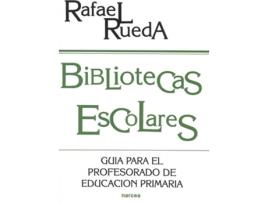 Livro Bibliotecas Escolares de Rafael Rueda
