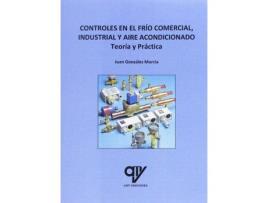 Livro Controles En El Frío Comercial, Industrial Y Aire Acondicionado de Juan González Murcia (Espanhol)