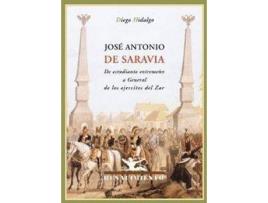 Livro Jose Antonio De Saravia de Diego Hidalgo (Espanhol)