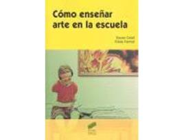 Livro Como Enseñar Arte En La Escuela de Vários Autores (Espanhol)