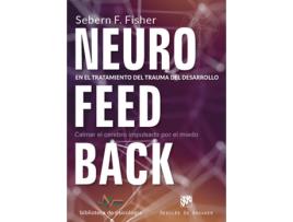 Livro Neurofeedback En El Tratamiento Del Trauma Del Desarrollo de Sebern Fisher (Espanhol)