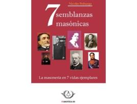Livro Siete Semblanzas Masónicas. La Masonería En Siete Vidas Ejemplares de Nicolas Brihuega Barba (Espanhol)