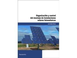 Livro Organización Y Control Montaje Instalaciones Solares Fotovoltaicas de José Roldan Viloria