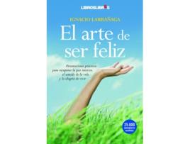 Livro El Arte De Ser Feliz de Ignacio Larrañaga (Espanhol)