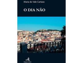 Livro O Dia Não de Maria Do Vale Cartaxo (Português)