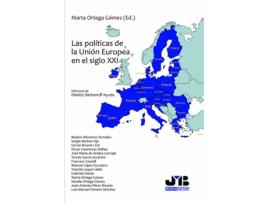 Livro Politicas De La Union Europea En El Siglo Xxi de Ortega Marta (Espanhol)