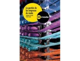 Livro La Gestión De Las Empresas De Moda de Stefania Saviolo, Salvo Testa (Espanhol)
