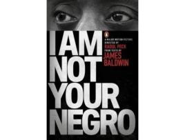 Livro I Am Not Your Negro (Film) de Baldwin & Peck