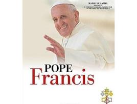 Livro Pope Francis: The Story Of The Holy Father de Marie Duhamel