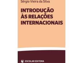 Livro Introduçao Ás Relaçoes Internacionais de Sérgio Vieira Da Silva (Português)