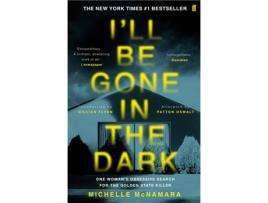 Livro I'Ll Be Gone In The Dark de Michelle Mcnamara