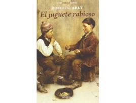 Livro El Juguete Rabioso de Roberto Arlt (Espanhol)