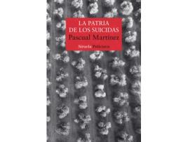 Livro La Patria De Los Suicidas de Pascual Martínez (Espanhol)