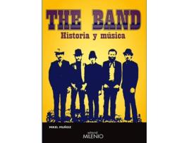 Livro The Band. Historia Y Música de Mikel Muñoz (Espanhol)