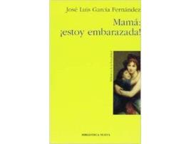 Livro Mama Estoy Embarazada de Jose Luis Garcia Fernandez (Espanhol)