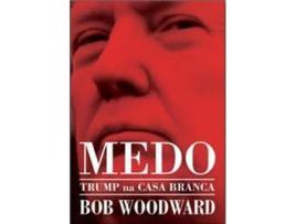 Livro Medo: Trump na Casa Branca de Bob Woodward (Português - 2018)