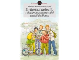 Livro Bernat Detectiu I Els Camins Del Castell De Biosca de Josefina Llauradó (Catalão)