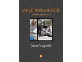 Livro A Velocidade da Escuridão de Joram Piatigorsky  (Português)