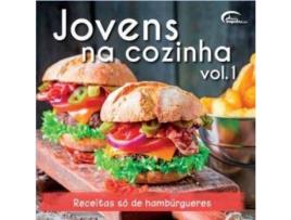 Livro Jovens Na Cozinha 1 - Receitas So De Hamburgueres de Euroimpalabooks (Português)