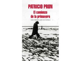 Livro El Comienzo De La Primavera de Patricio Pron (Espanhol)