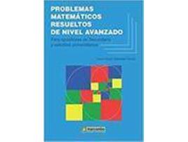 Livro Problemas Matematicos Resueltos De Nivel Avanzado de Sanchez Torres Juan Diego