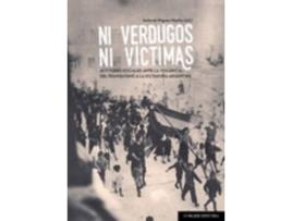 Livro Ni Verdugos Ni Victimas de Antonio Míguez Macho (Espanhol)