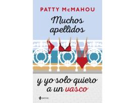 Livro Muchos Apellidos Y Yo Solo Quiero A Un Vasco de Patty Mcmahou (Espanhol)