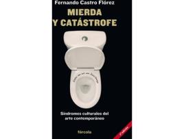 Livro Mierda Y Catástrofe de Fernando Castro Flórez (Espanhol)