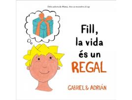 Livro Fill, La Vida És Un Regal de Gabriel (Catalão)