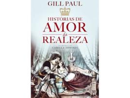 Livro Histórias De Amor Da Realeza de Gill Paul