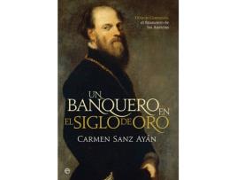 Livro Un Banquero En El Siglo De Oro de Carmen Sanz (Espanhol)