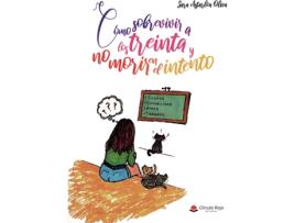Livro Cómo sobrevivir a los treinta y no morir en el intento de Sara Astarloa Oliva (Espanhol - 2018)