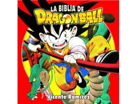 Livro La Biblia De Dragon Ball de Vicente Ramírez (Espanhol)