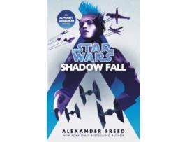 Livro Star Wars: Shadow Fall de Alexander Freed (Inglês)