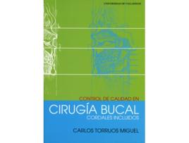 Livro Control De Calidad En Cirugía Bucal. Cordales Incluidos de Carlos Torrijos Miguel (Espanhol)