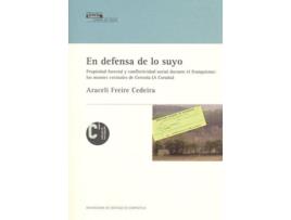 Livro 2.En Defensa De Lo Suyo de Freire Cedeira, Araceli