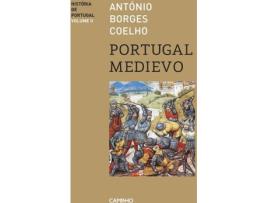 Livro Portugal Medievo - História De Portugal - Vol. Ii de Antonio Borges