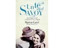 Livro Un Té En El Savoy de Màrius Carol (Espanhol)