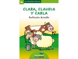 Livro Clara, Claudia Y Carla (Letra De Palo) de Raffaella Bolaffio