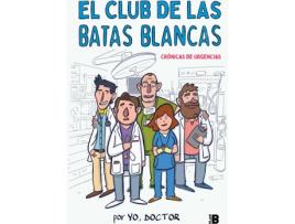 Livro El Club De Las Batas Blancas de Doctor Yo (Espanhol)