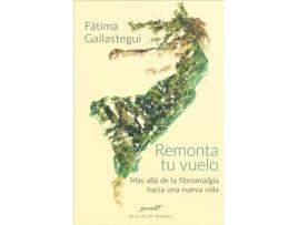 Livro Remonta Tu Vuelo de Fátima Gallastegui Aguirre (Espanhol)