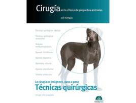 Livro Cirugia En La Clinica Pequeños Animales de José Rodríguez