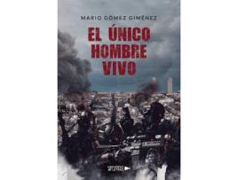 Livro El único hombre vivo de Mario Gómez Giménez (Espanhol - 2019)