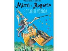 Livro Mimi E Rogerio E O Tapete Voador de Valerie Thomas E Korky Paul (Português)