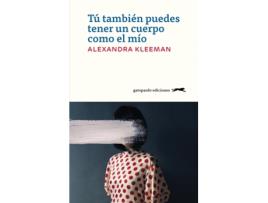 Livro Tu También Puedes Tener Un Cuerpo Como El Mío de Kleeman Alexandra (Espanhol)