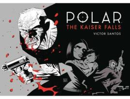 Livro Polar Vol 4: The Kaiser Falls (Netflix) de Victor Santos